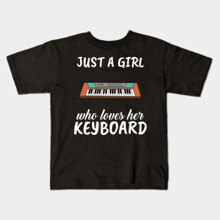 Just A Girl Who Loves Her Keyboard Kids T-Shirt